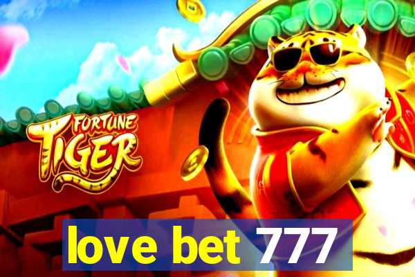 love bet 777